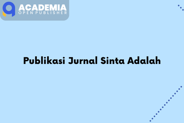 Publikasi Jurnal Sinta Adalah.