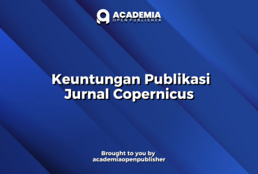 Keuntungan Publikasi Jurnal Copernicus