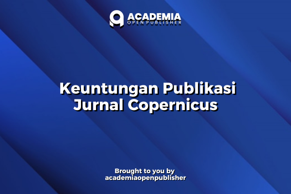 Keuntungan Publikasi Jurnal Copernicus